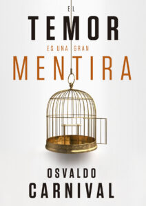 EL TEMOR ES UNA GRAN MENTIRA